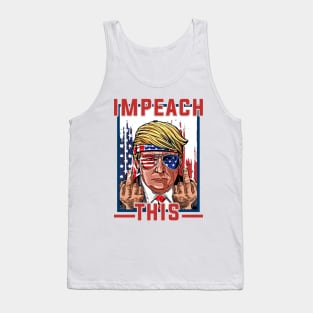 Impeach This Trump 2020 Tank Top